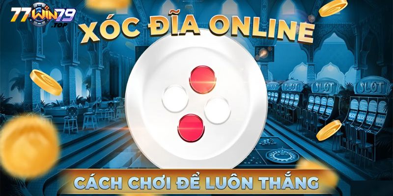 Mẹo chơi xóc đĩa online - Luật chơi game