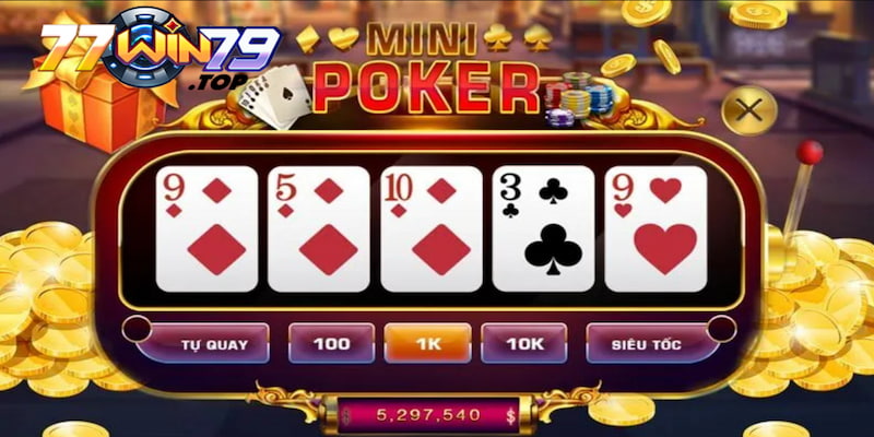 Luật chơi game mini Poker dễ hiểu nhất